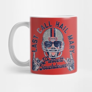 Last Call Hail Mary Prescott Touchdown Mug